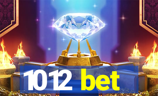 1012 bet